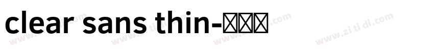 clear sans thin字体转换